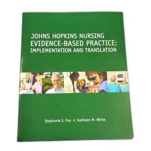 Johns Hopkins Nursing Evidence-Based - Paperback, by Stephanie Poe - Very Good